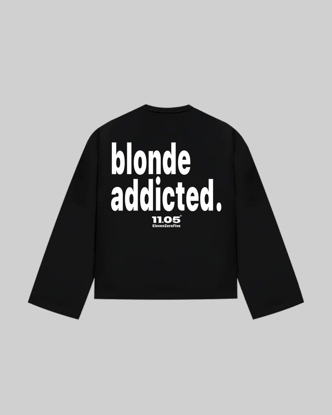 "blonde addicted." Long Sleeve, 280 GSM organic cotton, made in Italy