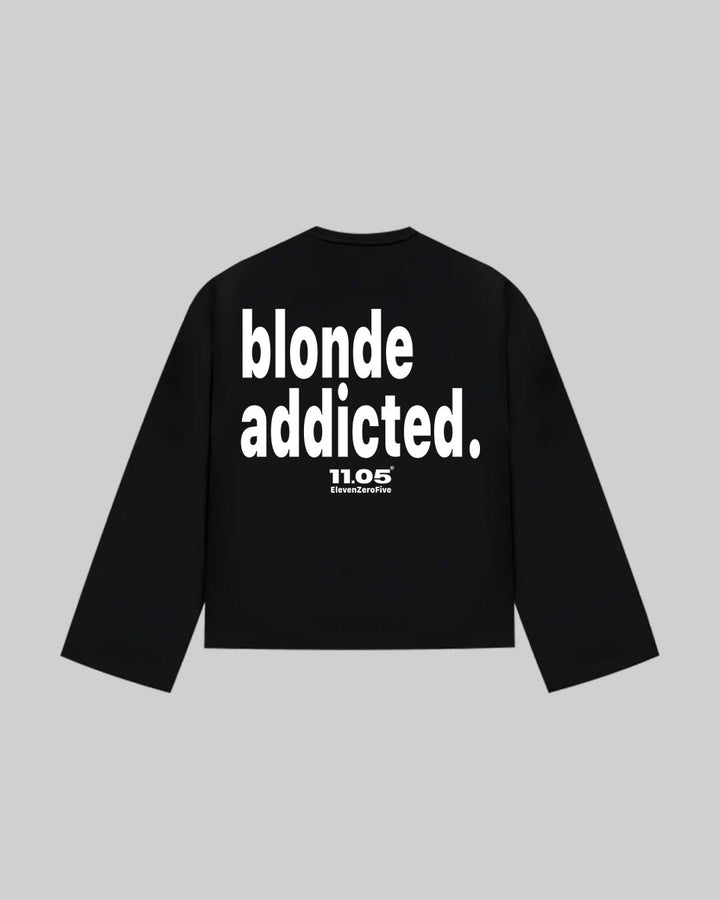 "blonde addicted." Long Sleeve, 280 GSM organic cotton, made in Italy