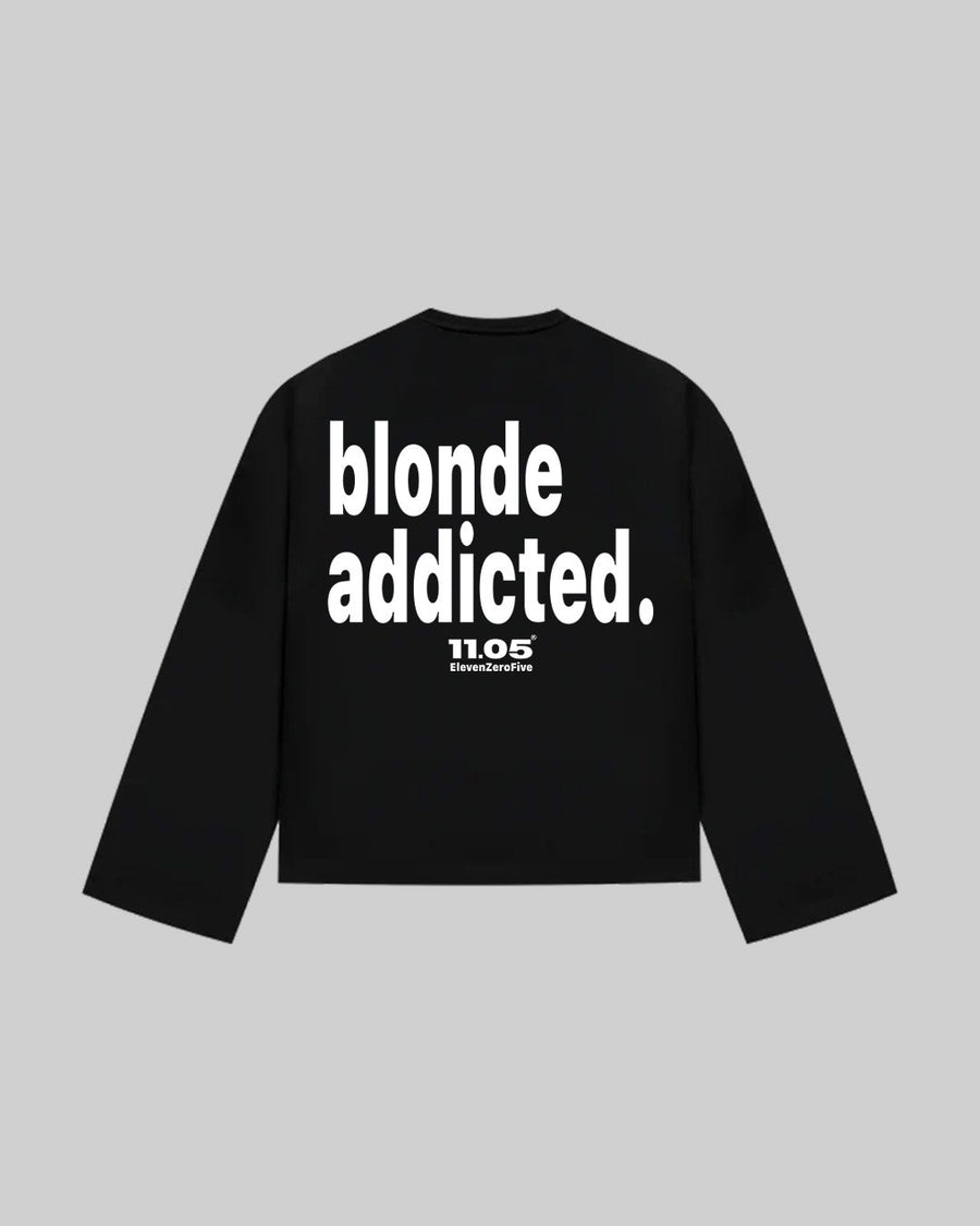 "blonde addicted." Long Sleeve, 280 GSM organic cotton, made in Italy