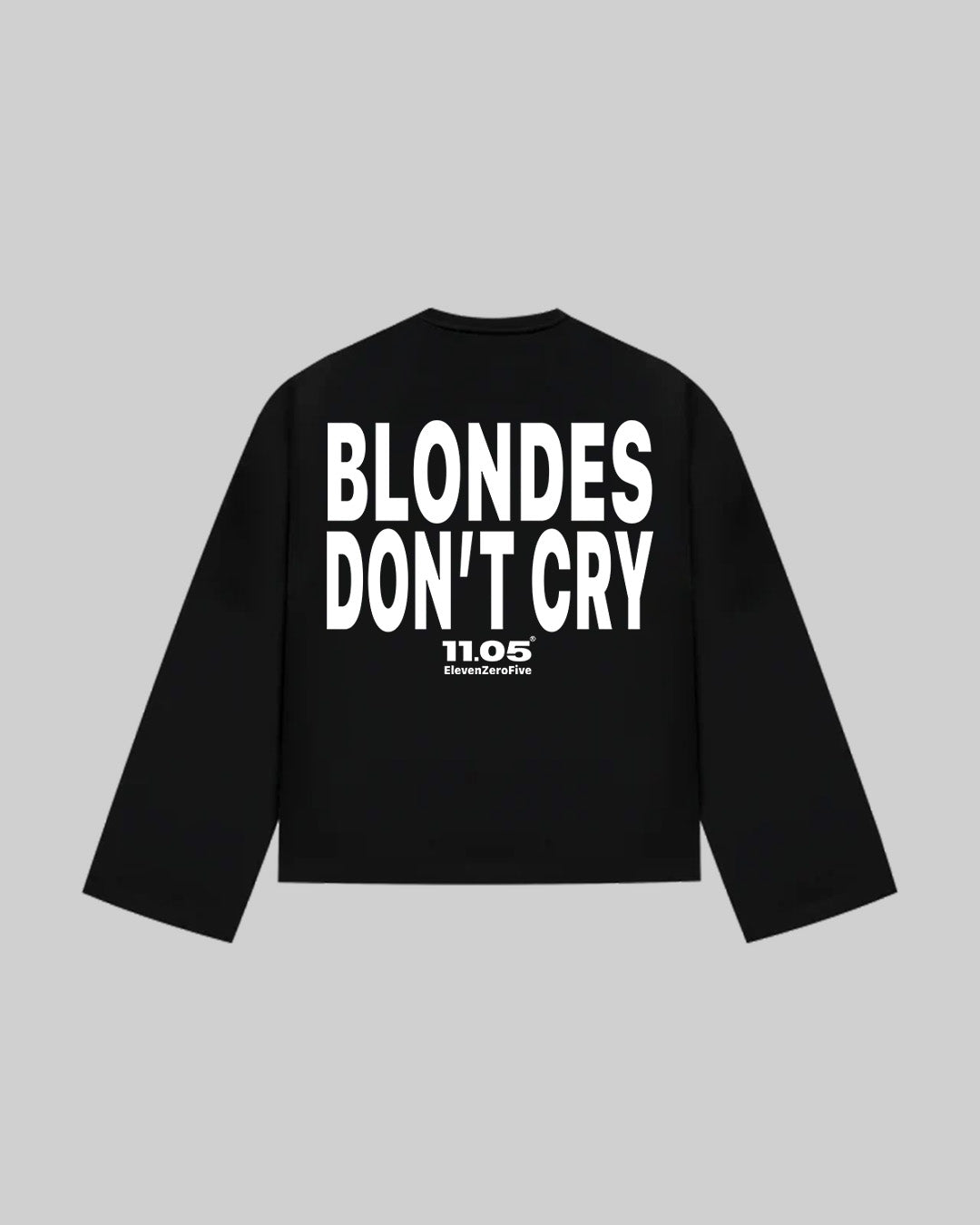 "BLONDES DON'T CRY" Long Sleeve, 280 GSM organic cotton, made in Italy