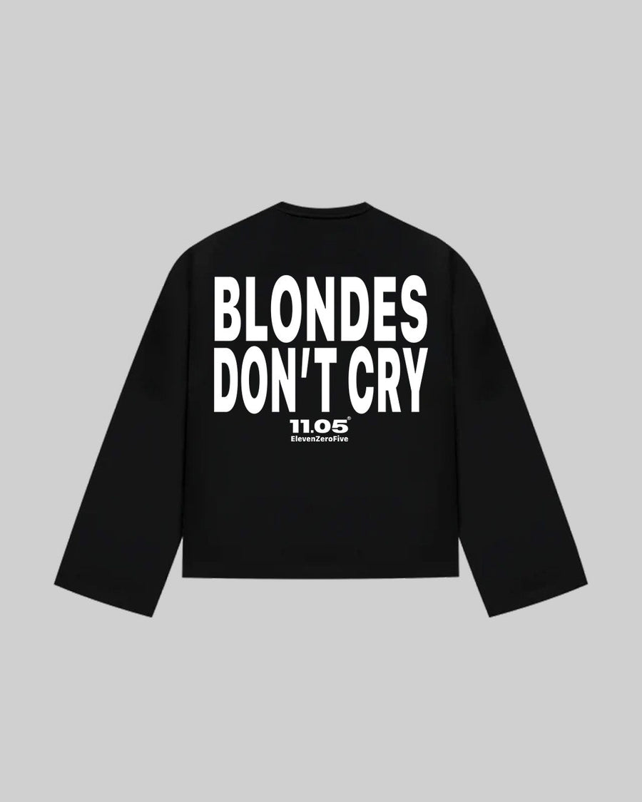 "BLONDES DON'T CRY" Long Sleeve, 280 GSM organic cotton, made in Italy