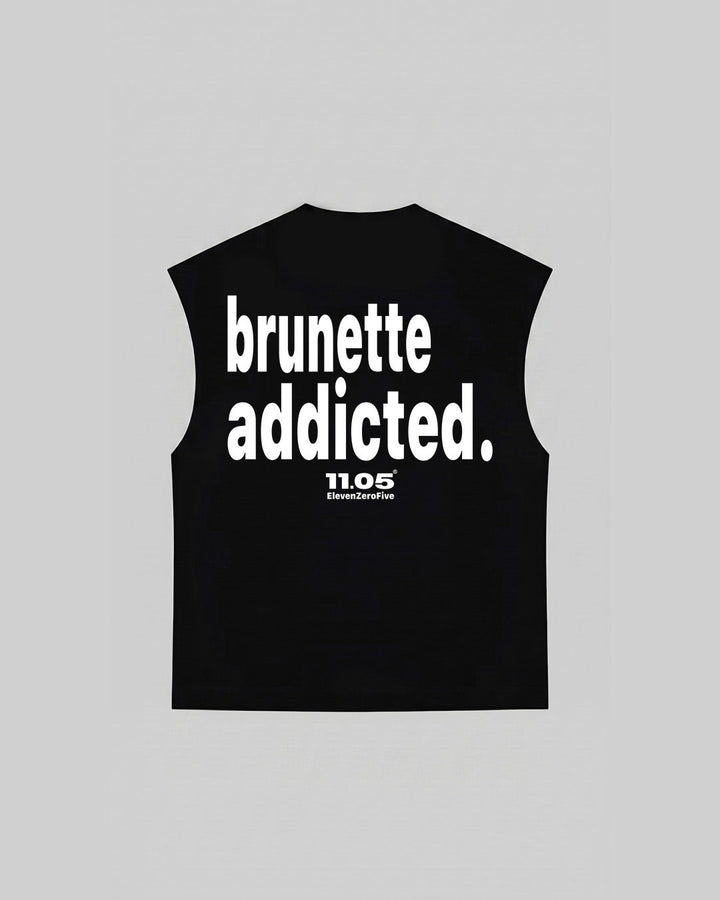 "brunette addicted." Tank Top, 280 GSM organic cotton, made in Italy