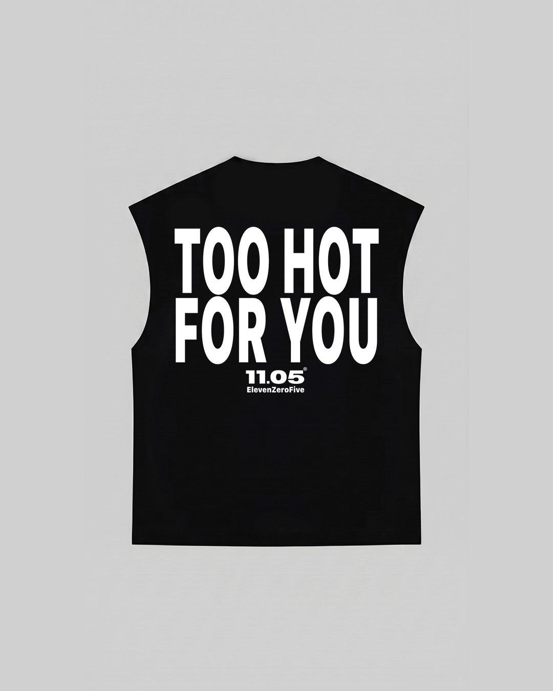 "TOO HOT FOR YOU" Tank Top, 280 GSM organic cotton, made in Italy