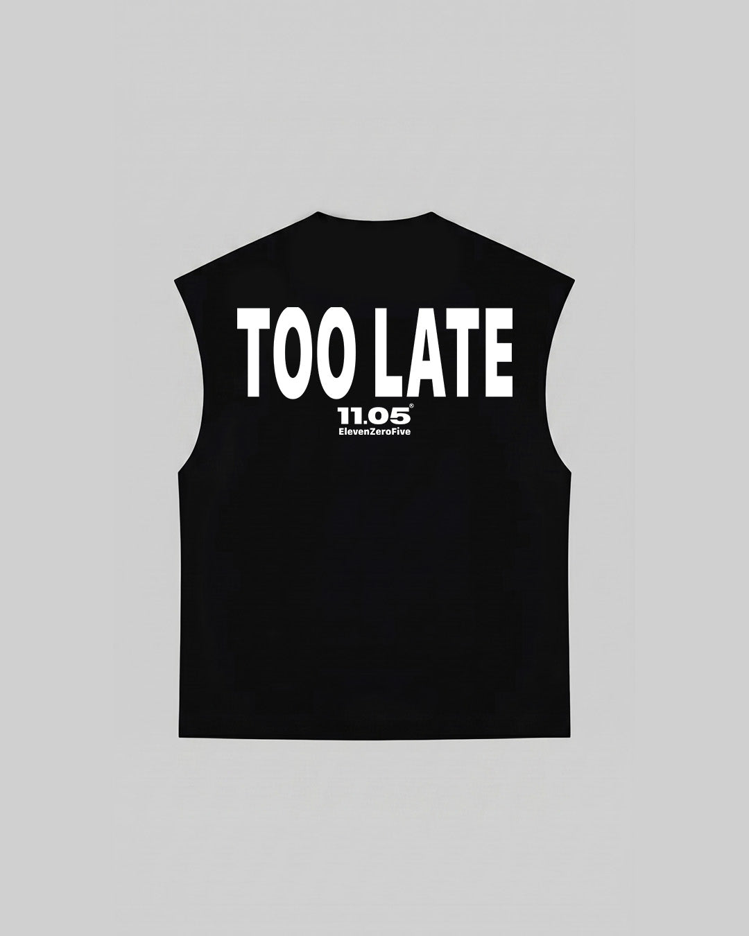 "TOO LATE" Tank Top, 280 GSM organic cotton, made in Italy