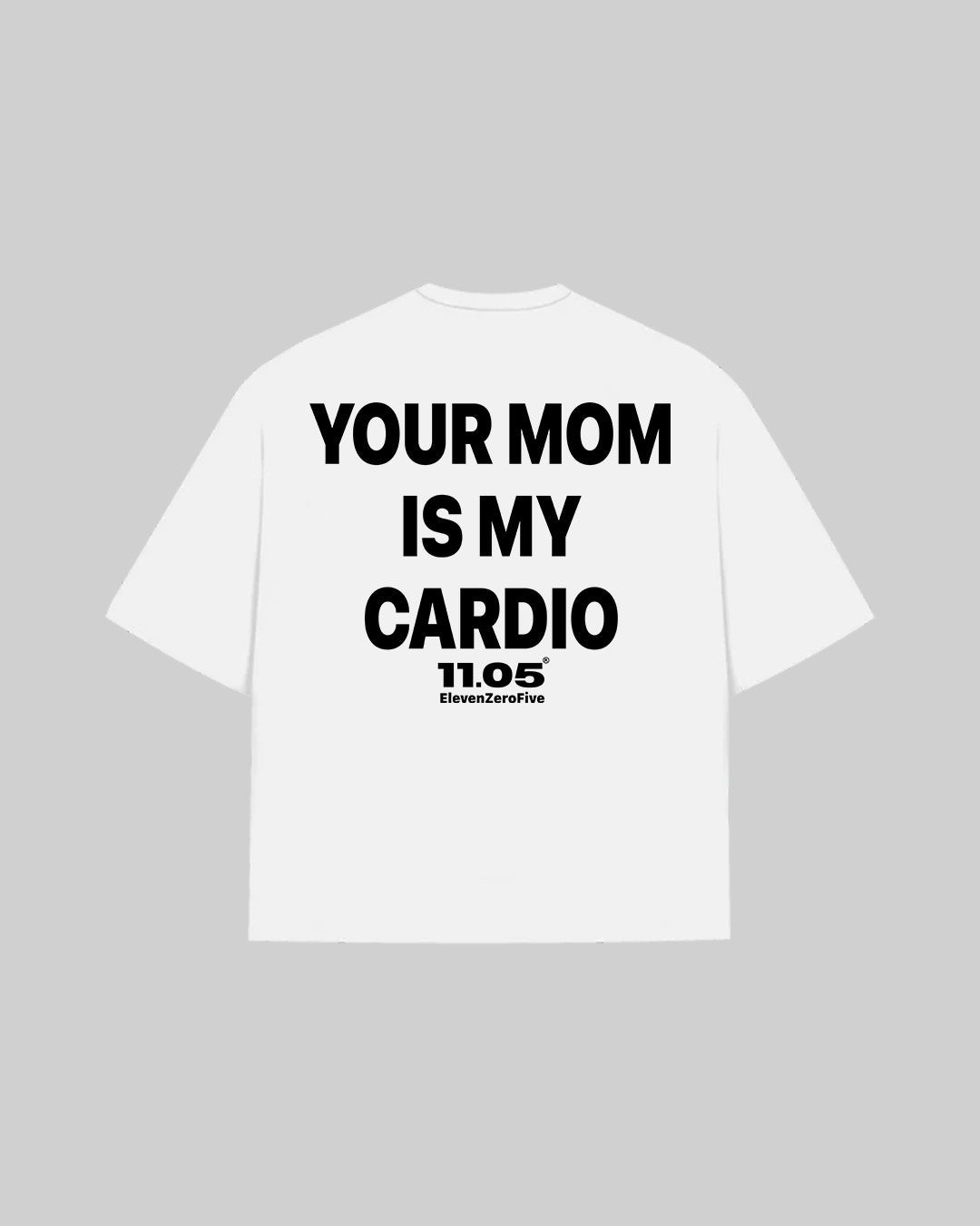 "YOUR MOM IS MY CARDIO" T-Shirt, 280 GSM organic cotton, made in Italy