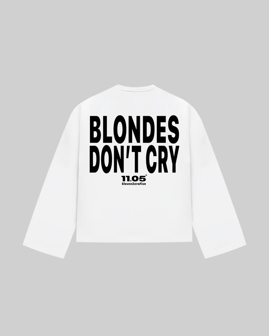 "BLONDES DON'T CRY" Long Sleeve, 280 GSM organic cotton, made in Italy