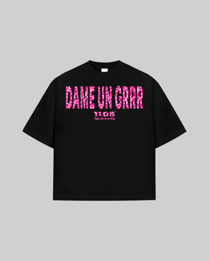 "DAME UN GRRR" T-Shirt, 280 GSM organic cotton, made in Italy