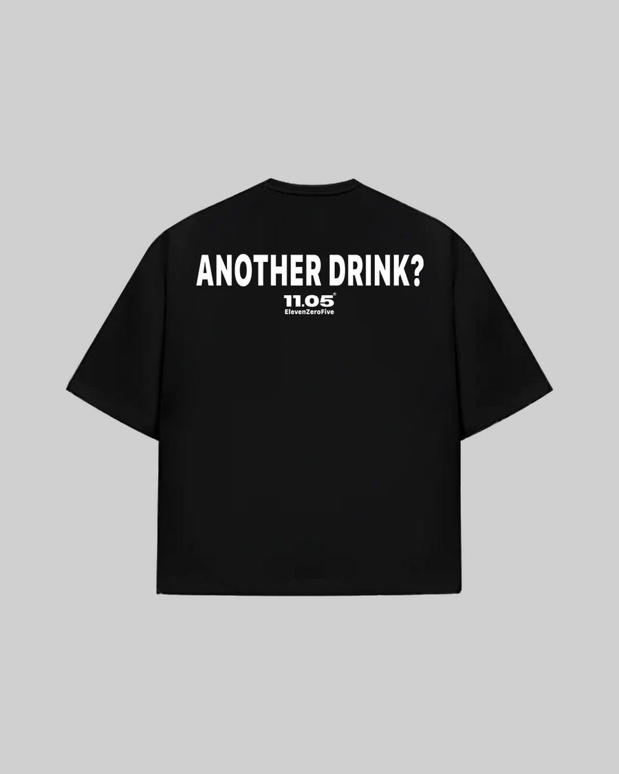 "ANOTHER DRINK?" T-Shirt, 280 GSM organic cotton, made in Italy