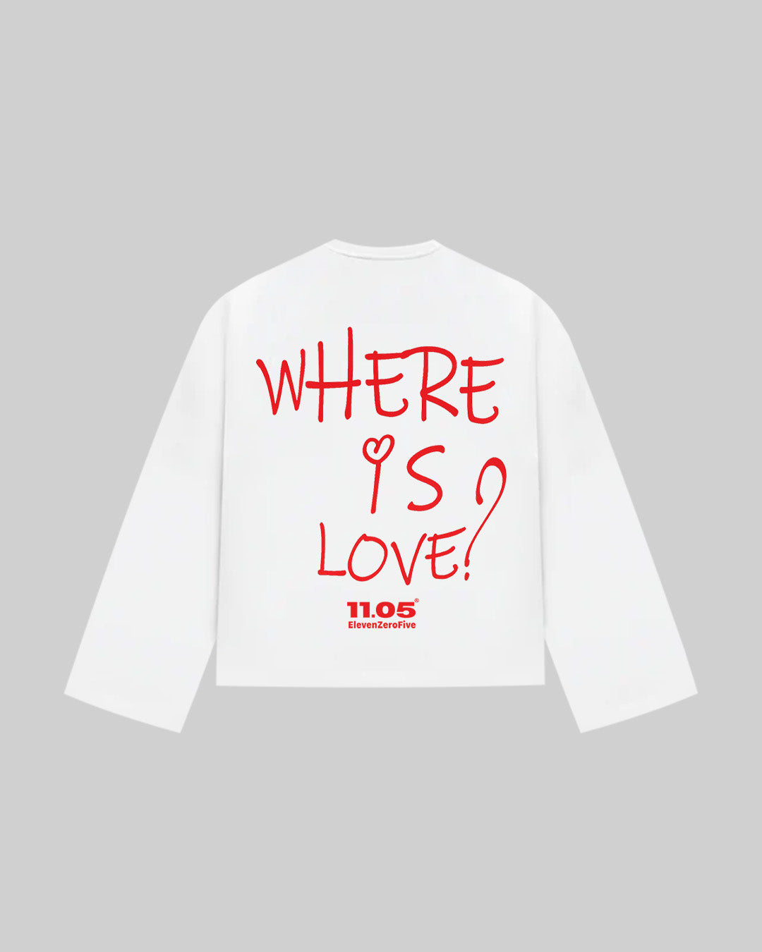 "WHERE IS LOVE?" Long Sleeve, 280 GSM organic cotton, made in Italy