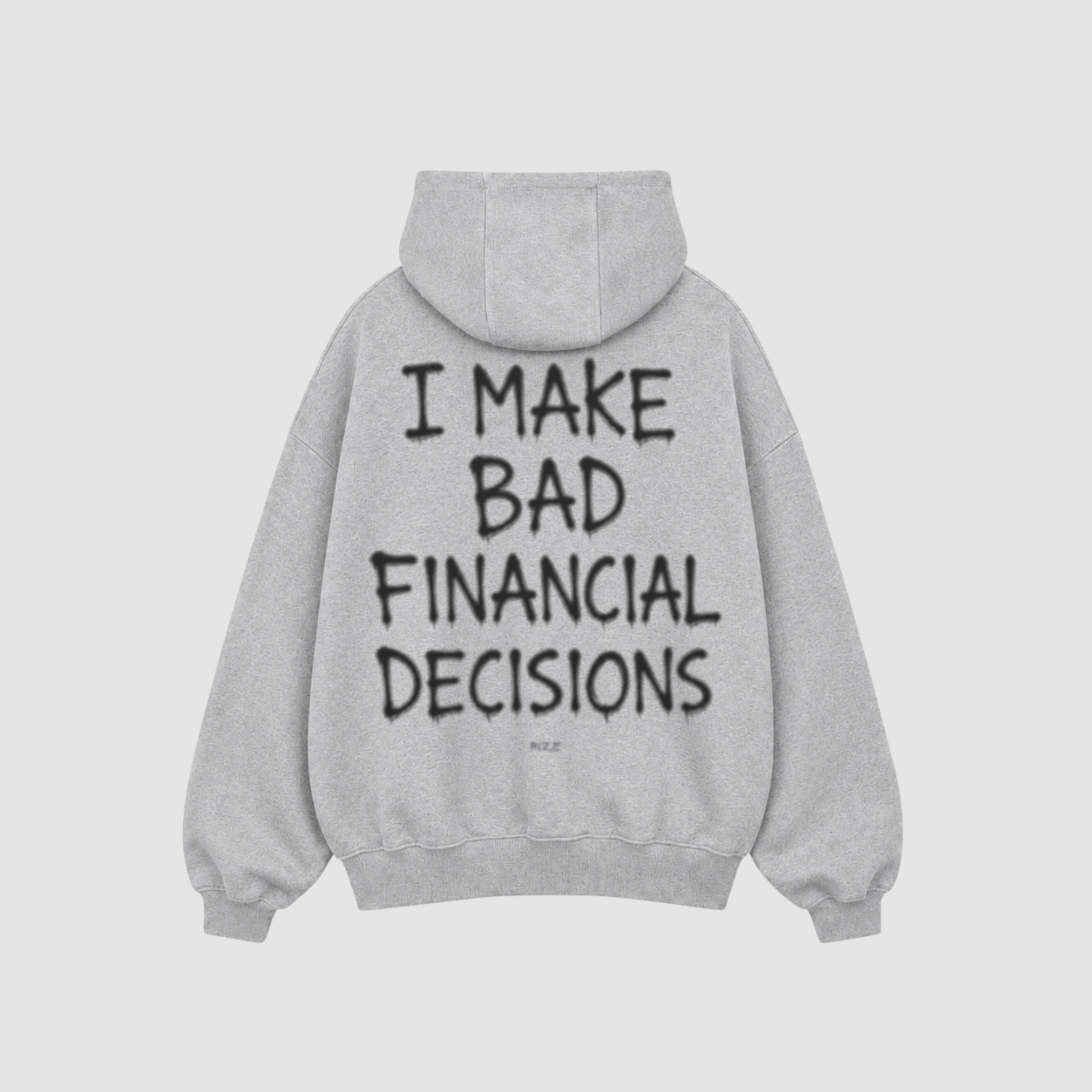 BAD DECISIONS HOODIE — RIZE