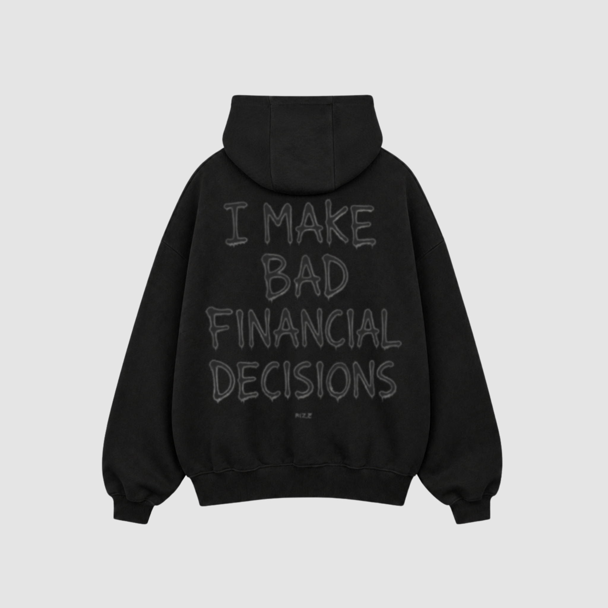 BAD DECISIONS HOODIE — RIZE