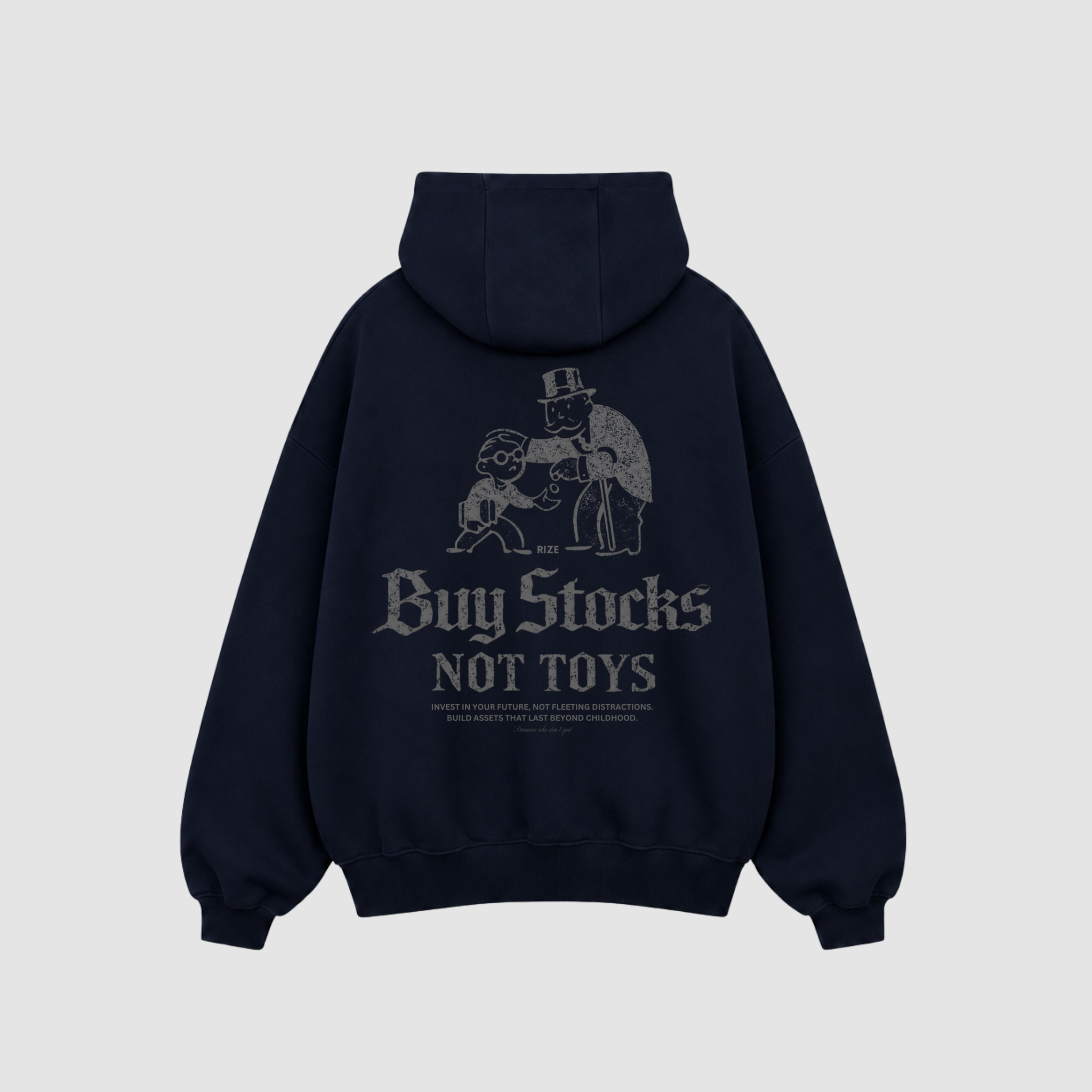 BUY STOCKS NOT TOYS HOODIE — RIZE