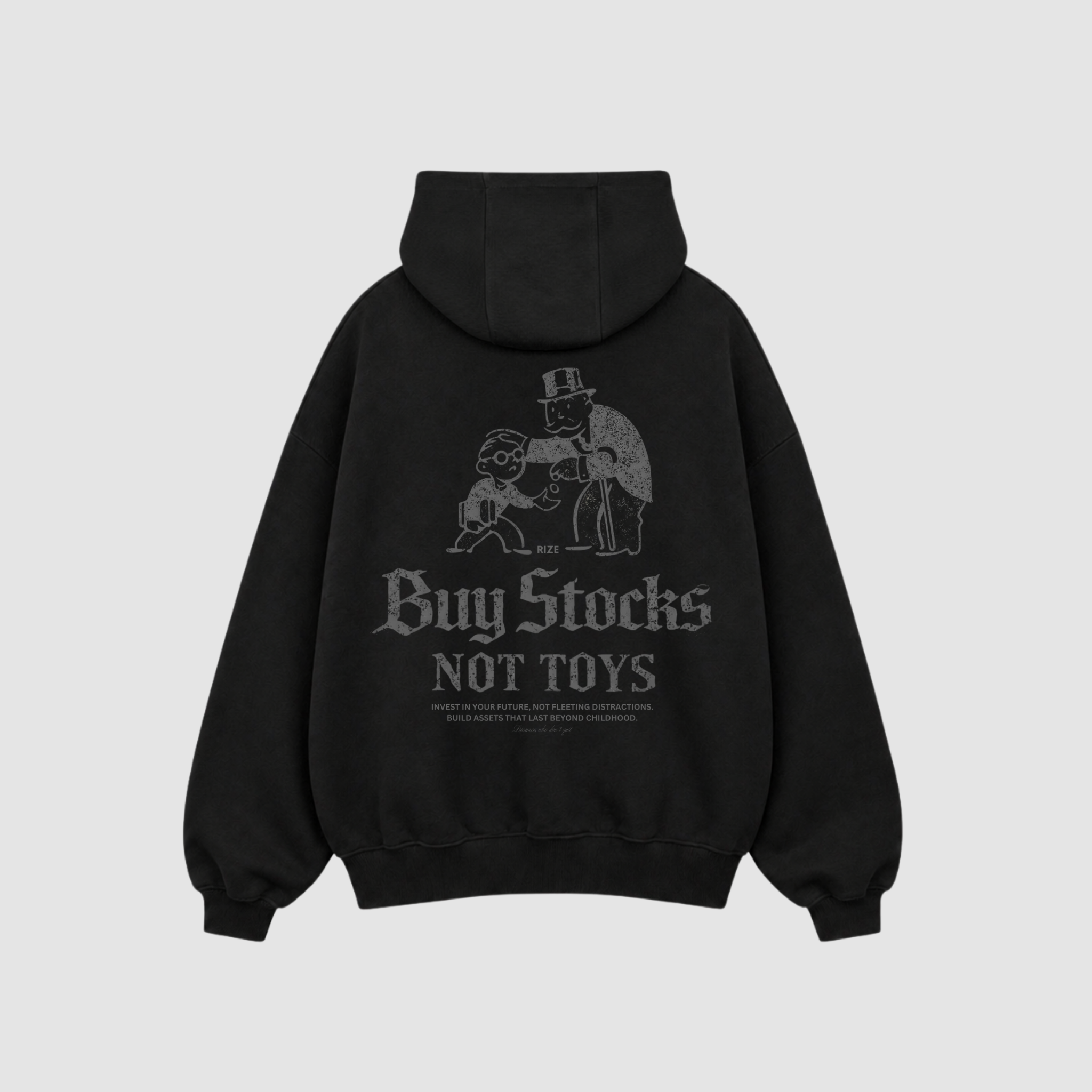 BUY STOCKS NOT TOYS HOODIE — RIZE