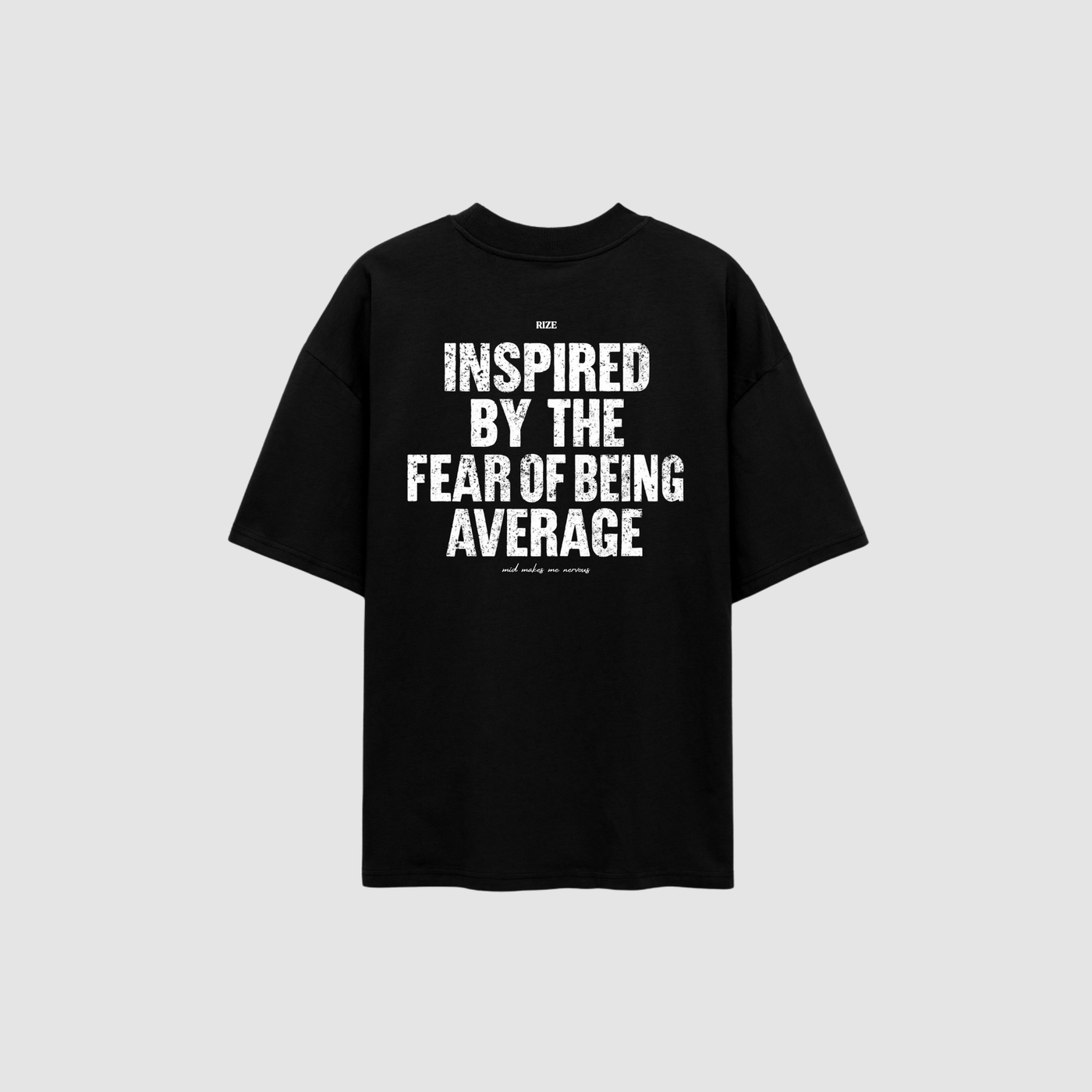 FEAR OF AVERAGE TEE — RIZE