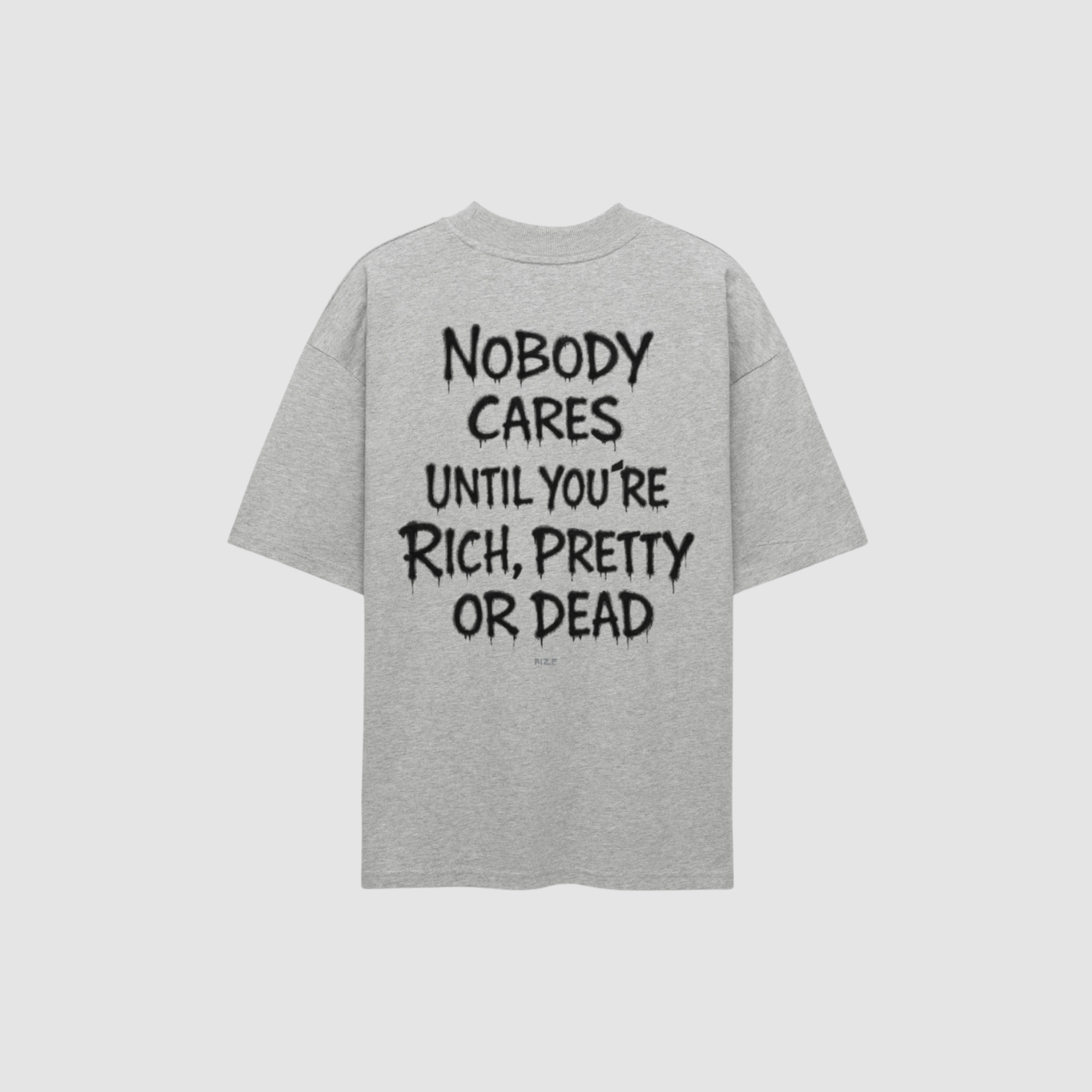 NOBODY CARES TEE — RIZE