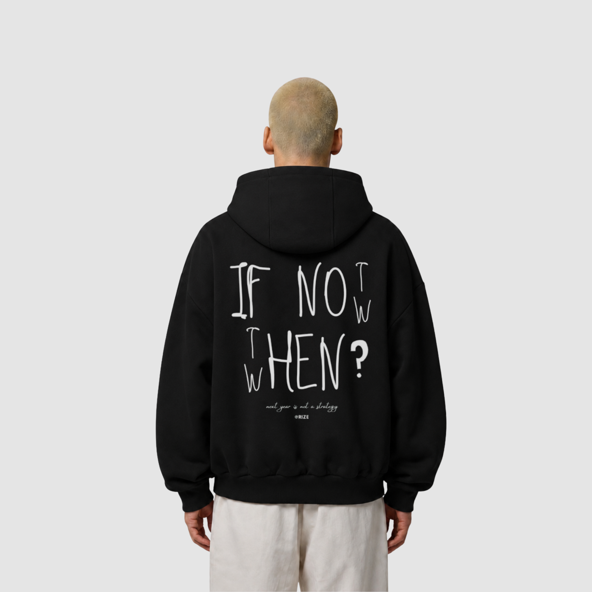 NOW OR NEVER HOODIE — RIZE