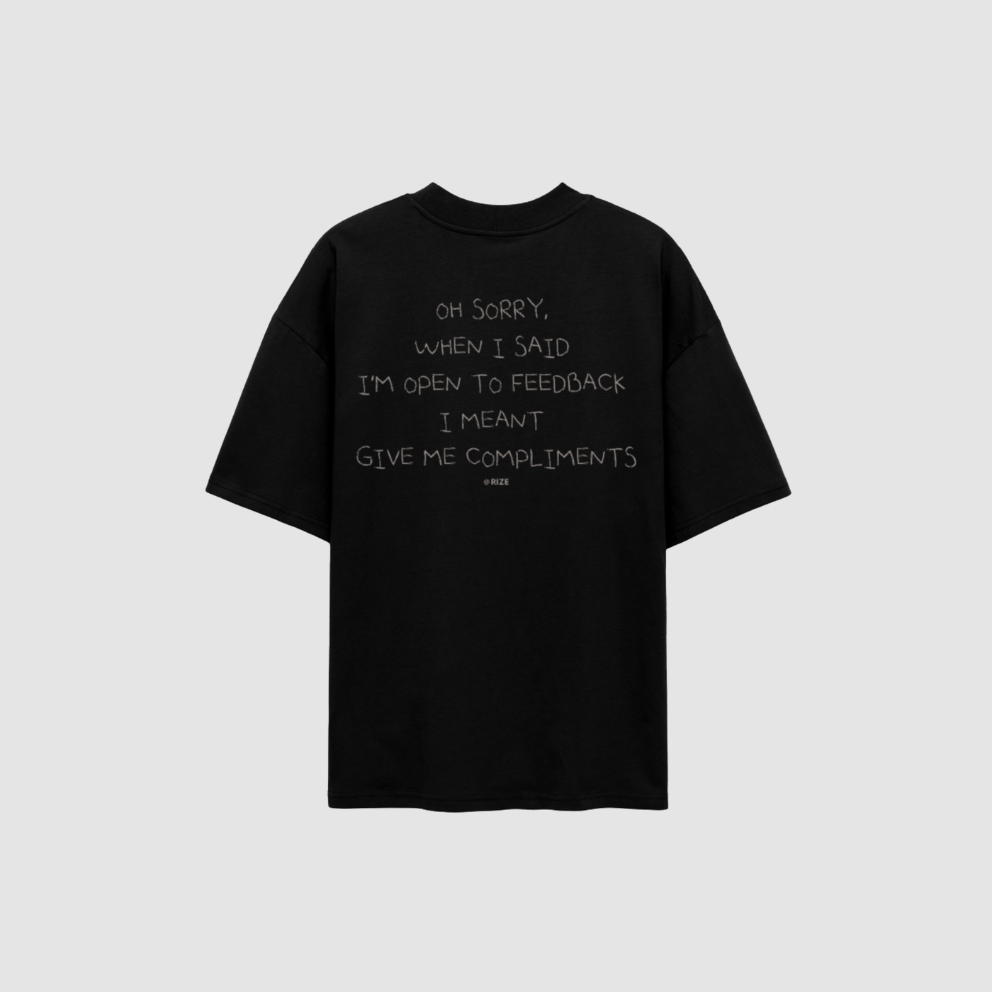 OPEN TO FEEDBACK TEE — RIZE