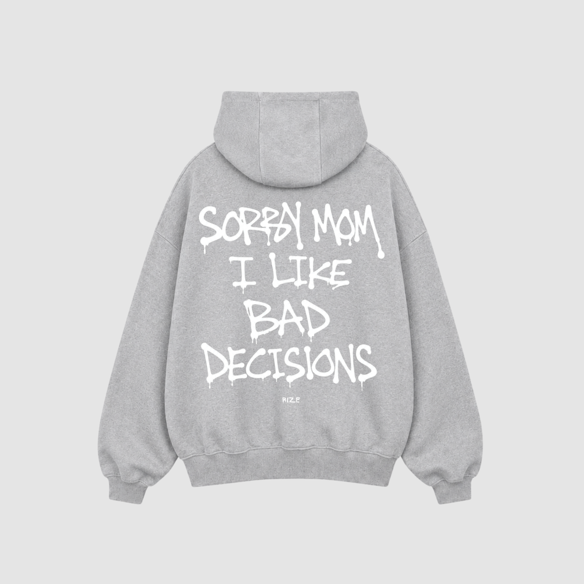 SORRY MOM HOODIE — RIZE