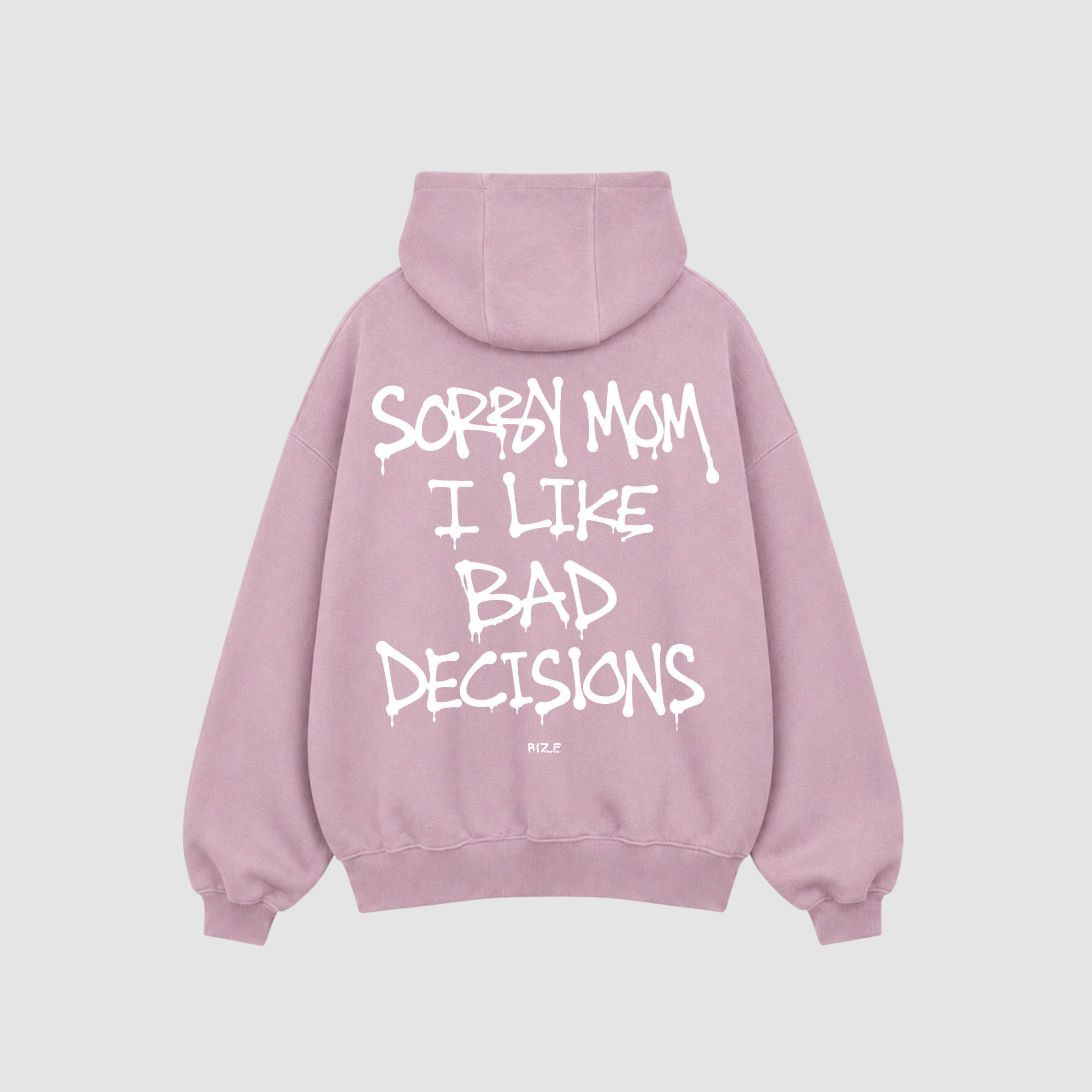 SORRY MOM HOODIE — RIZE