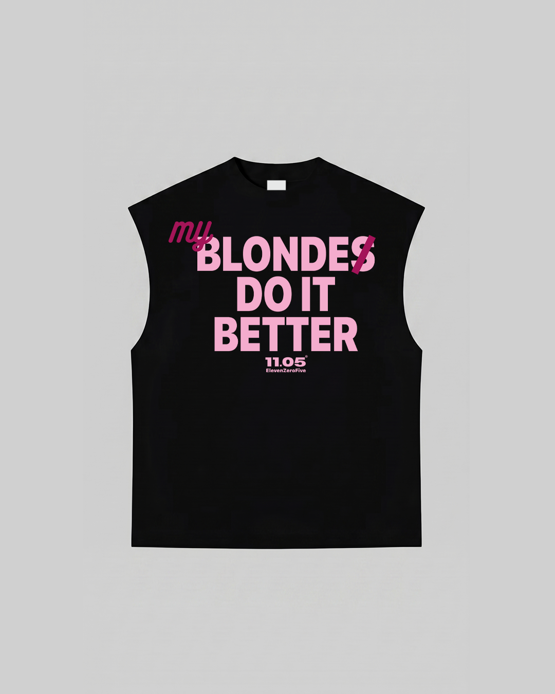 "MY BLONDE DO IT BETTER" Tank Top, 280 GSM organic cotton, made in Italy