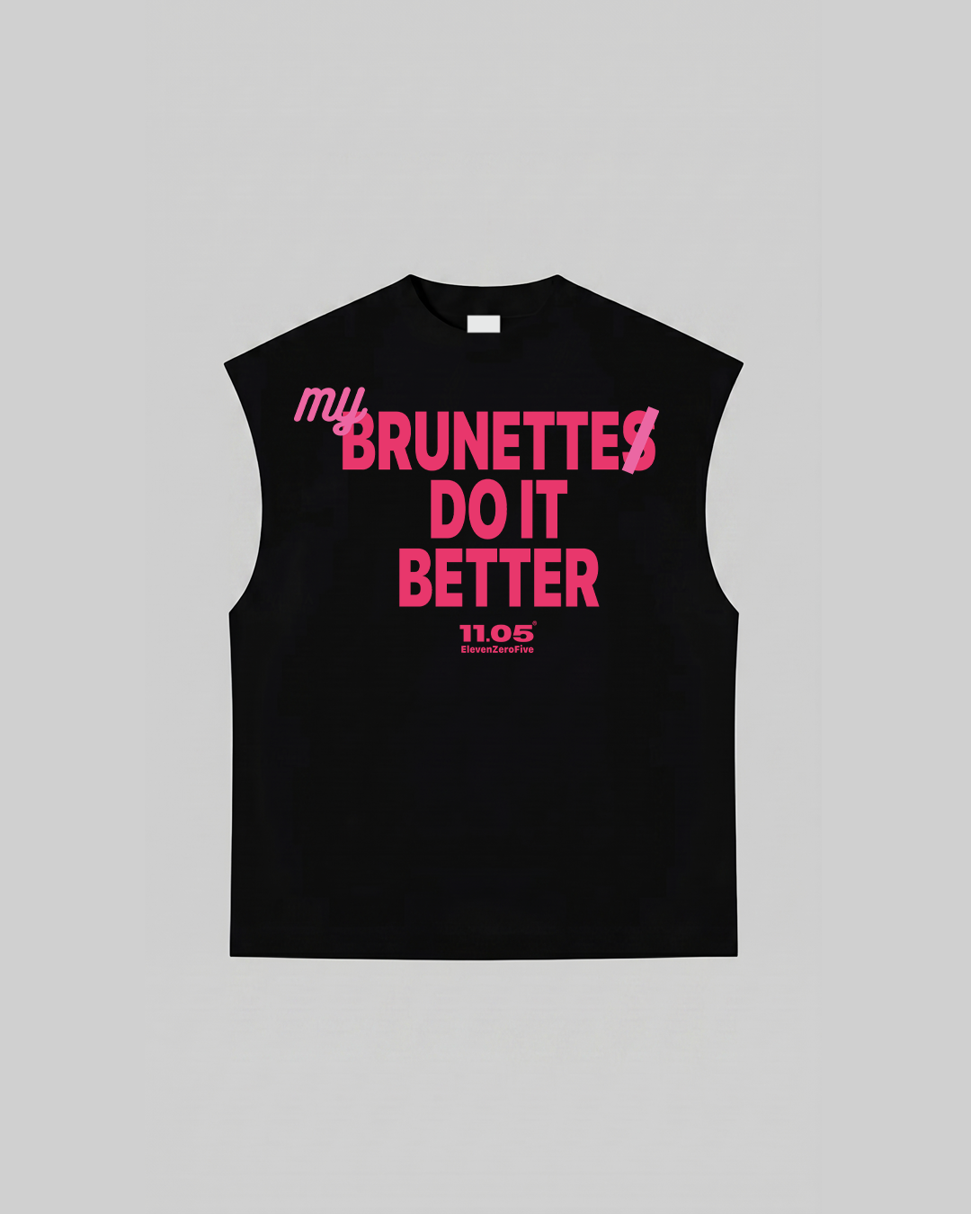 "MY BRUNETTE DO IT BETTER" Tank Top, 280 GSM organic cotton, made in Italy