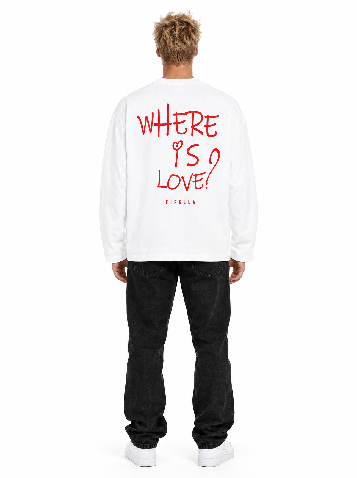 "WHERE IS LOVE?" Long Sleeve - White - back