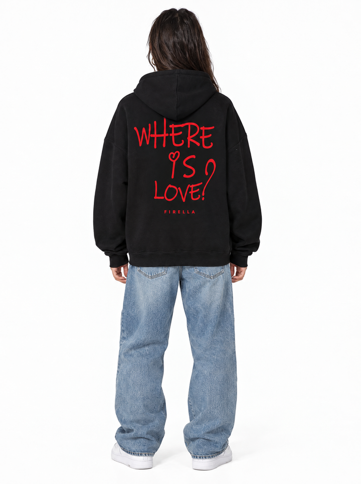 "WHERE IS LOVE?" Hoodie - Black - back