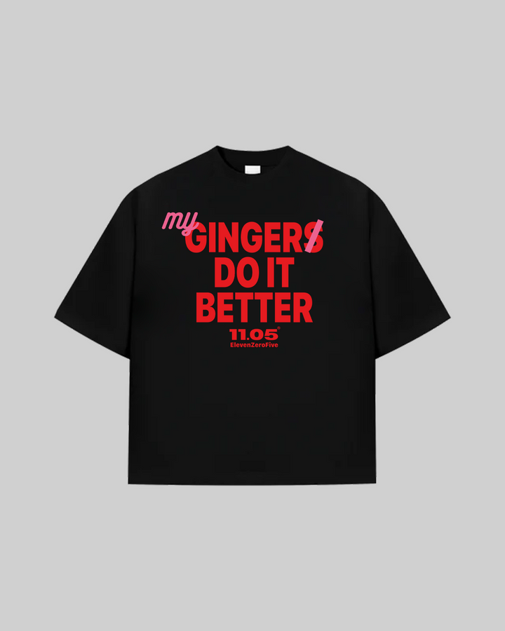 "MY GINGER DO IT BETTER" T-Shirt, 280 GSM organic cotton, made in Italy