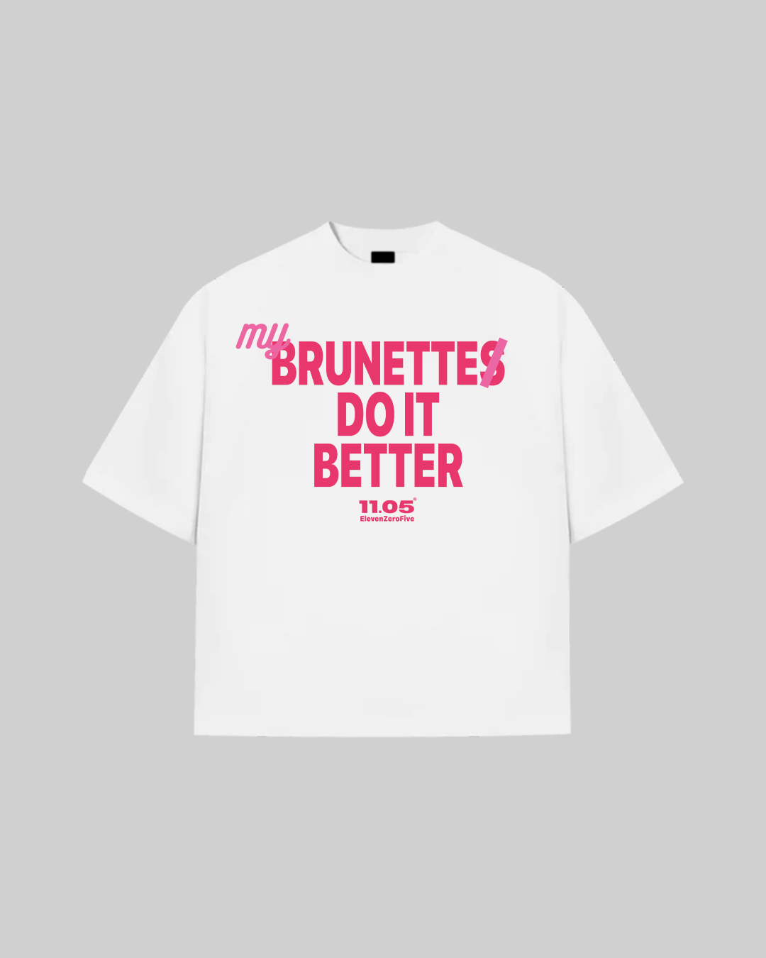 "MY BRUNETTE DO IT BETTER" T-Shirt, 280 GSM organic cotton, made in Italy