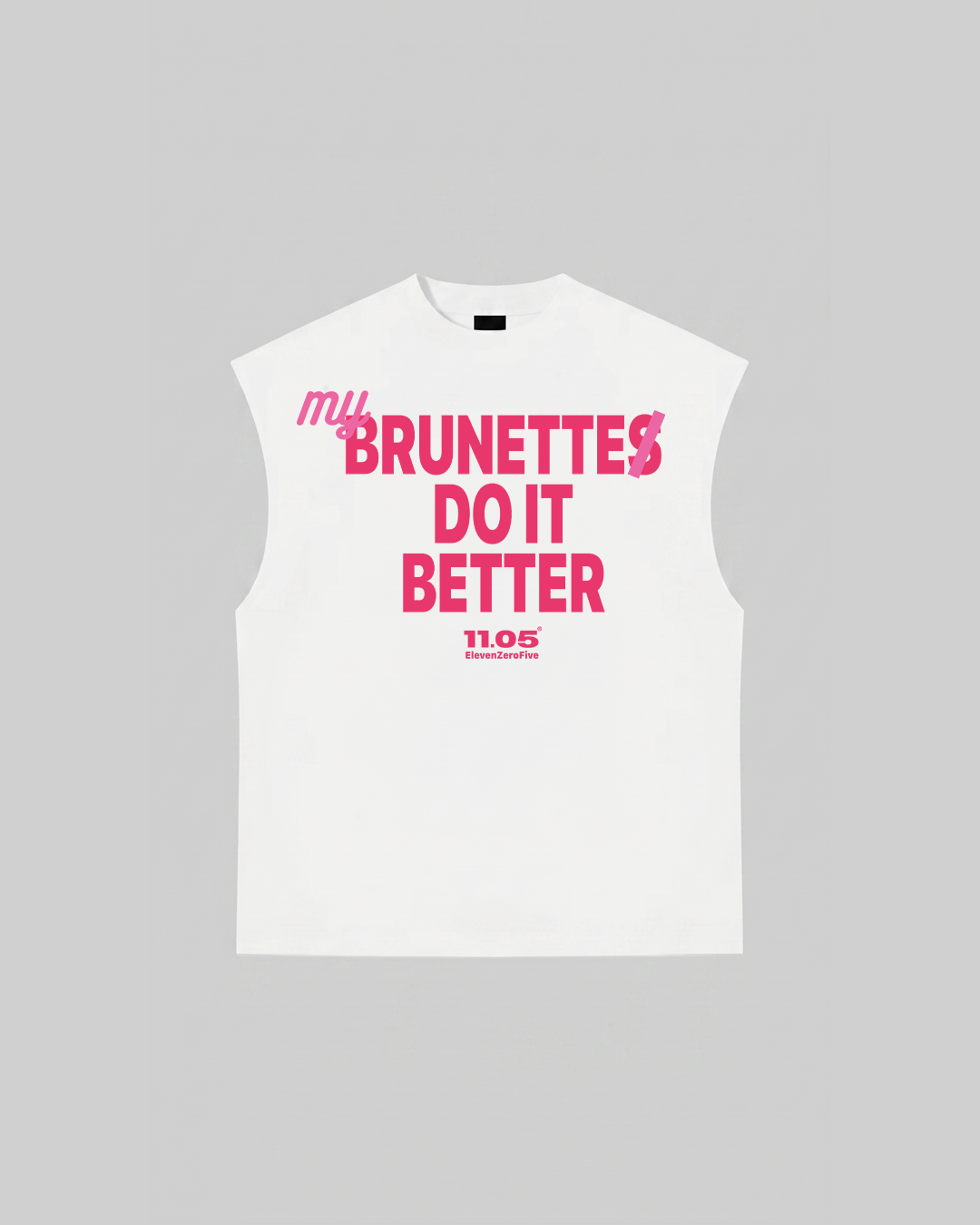 "MY BRUNETTE DO IT BETTER" Tank Top, 280 GSM organic cotton, made in Italy