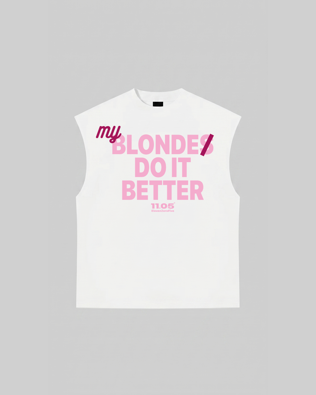 "MY BLONDE DO IT BETTER" Tank Top, 280 GSM organic cotton, made in Italy